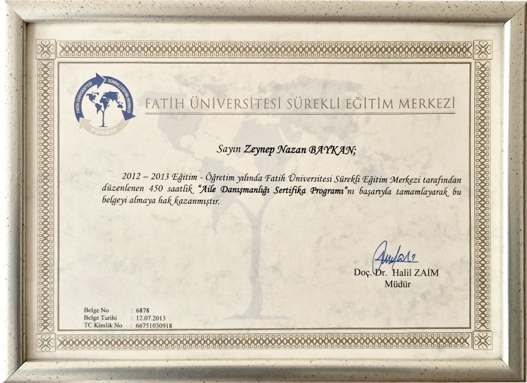 Zeynep Nazan Baykan Fatih Üniversitesi Aile Danışmanlığı Sertifikası.
